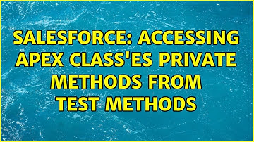 Salesforce: Accessing Apex Class