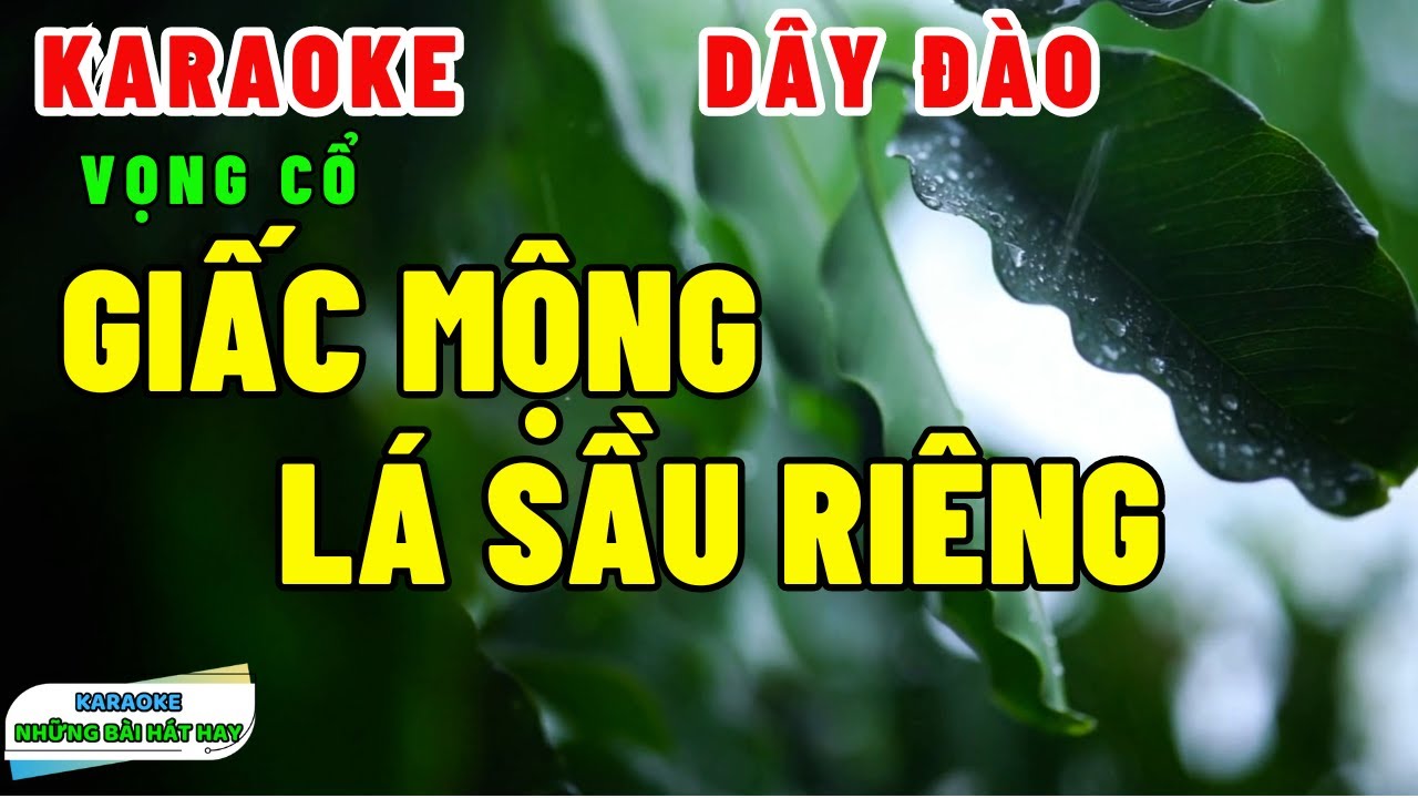 Karaoke Vọng Cổ GIẤC MỘNG LÁ SẦU RIÊNG | Dây Đào