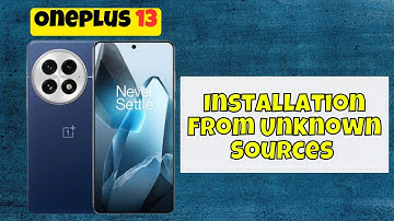 Oneplus 13 Installation From Unknown Sources || Install Apps From Unknown Sources