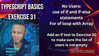 TypeScript basics Exercise 31: No Users: Use of if and if-else statements and For of loop with Array