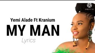 Yemi Alade  - My Man Ft Kranium (Lyrics)