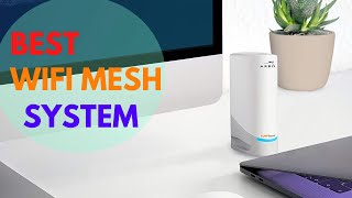 Top 5  Wifi Mesh System The best wireless mesh routers for large homes 2021