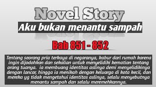 Bab 851 - 852 | Aku bukan menantu sampah | Novel Story