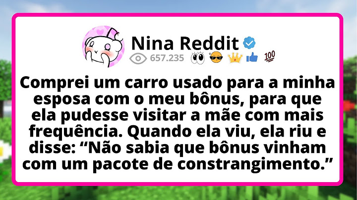 Comprei um CARRO usado para a minha esposa com o meu BÔNUS, para que ela pudesse visitar a MÃE...