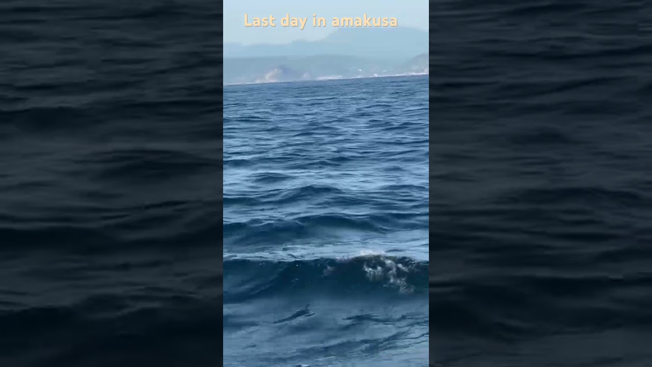 Last day in Kumamoto Amakusa😢