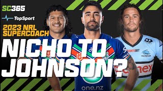 NRL SuperCoach 2023: Magic Johnson ? CNK or DWZ?  | SuperCoach365 Podcast