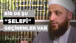 Bi̇r De Şu Selefi̇ Geçi̇nenler Var Ömer Faruk Korkmaz