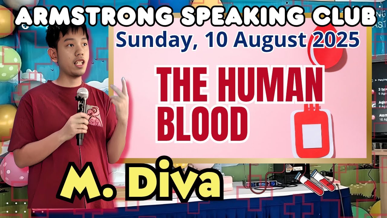 THE HUMAN BLOOD, Presetend by M. DIVA‼️  Armstrong Speaking Club,  Sunday, 10 August 2025