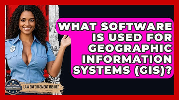 What Software Is Used For Geographic Information Systems (GIS)? - Law Enforcement Insider