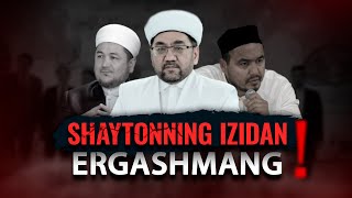 Shaytonni izidan ergashmaslik || Ustoz Abu Muoviya