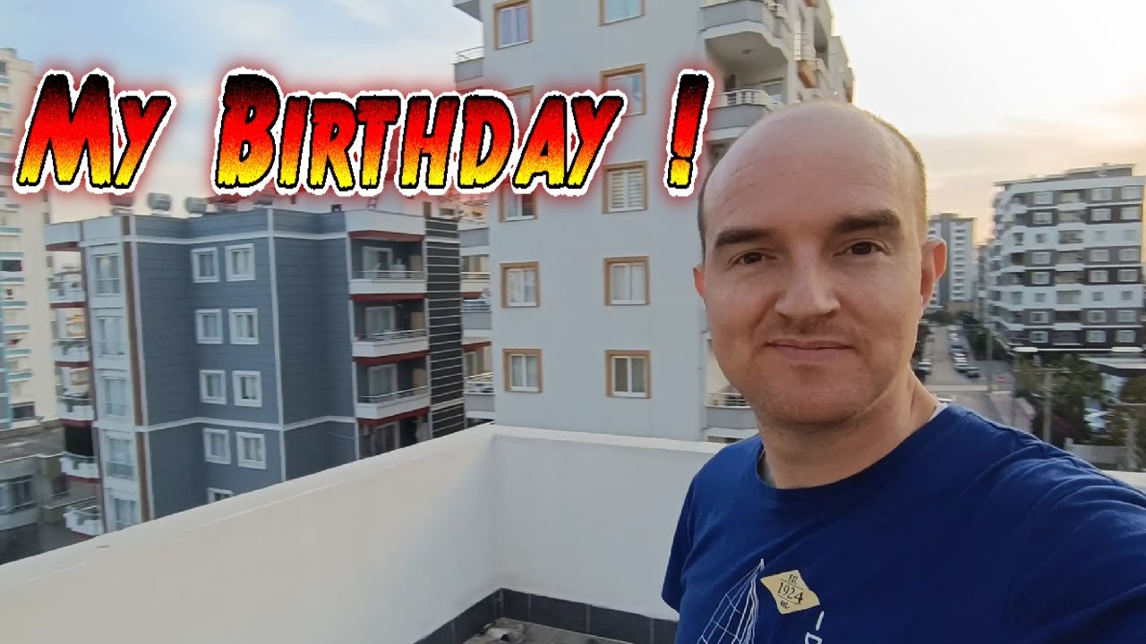 my-birthday-and-another-day-in-turkey-youtube