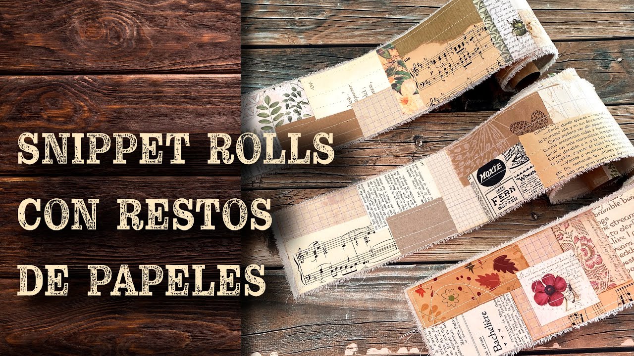 Snippet Rolls para embellecer tus proyectos. ¡Aprovecha tus restos de papeles! 😉