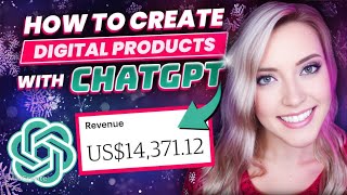 How to Use ChatGPT to Create and SELL Digital Products (Printables, Games, & More!) 2024