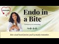 Endo in a Bite