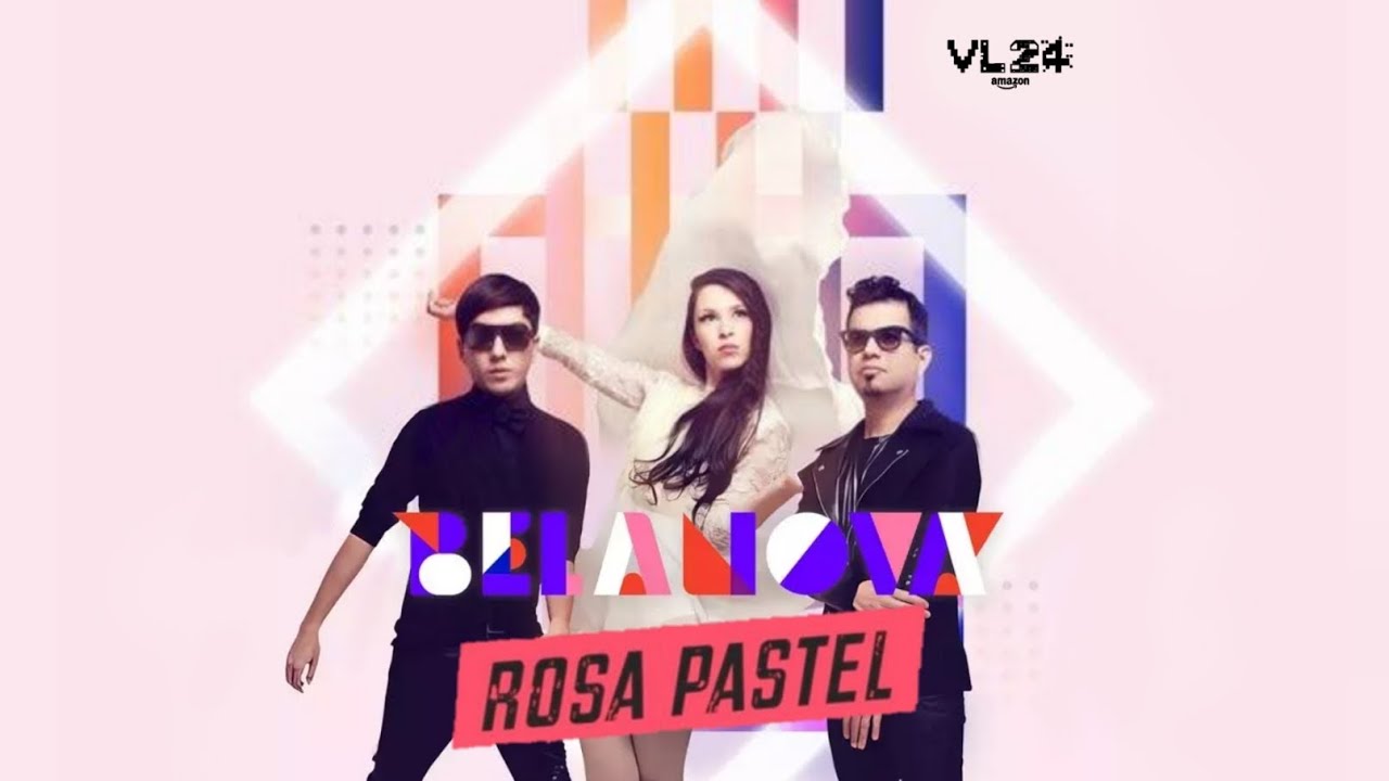 Belanova Rosa Belanova - Rosa Pastel (Remastered Intro) - YouTube