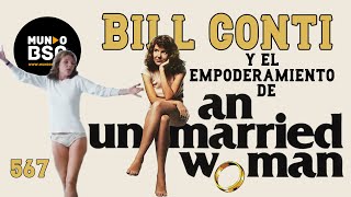 567 - UNA MUJER DESCASADA // Bill Conti // EXPLICACIÓN BSO
