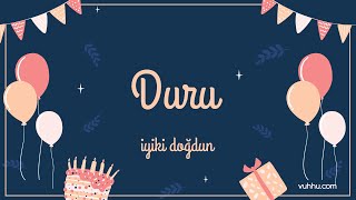 İyi Ki Doğdun Duru Kişiye Özel Pop Doğum Günü Şarkısı Vuhhu