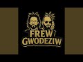 Les Frew Gwodeziw - Nou Sé Fréw (2025)