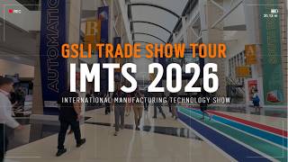 GSLI Trade Show Tour: IMTS 2026 Video Recap