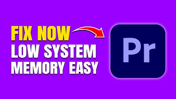 Fix Adobe Premiere Pro Low System Memory (Quick Method)