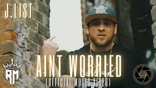 Ain't Worried(Official Music Video)J.List #christianrap #newmusic #trending