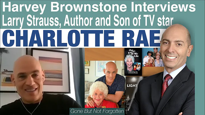 Harvey Brownstone Interviews Charlotte Raes son, A...