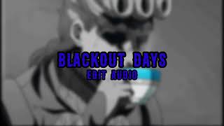 Blackout Days Edit Audio