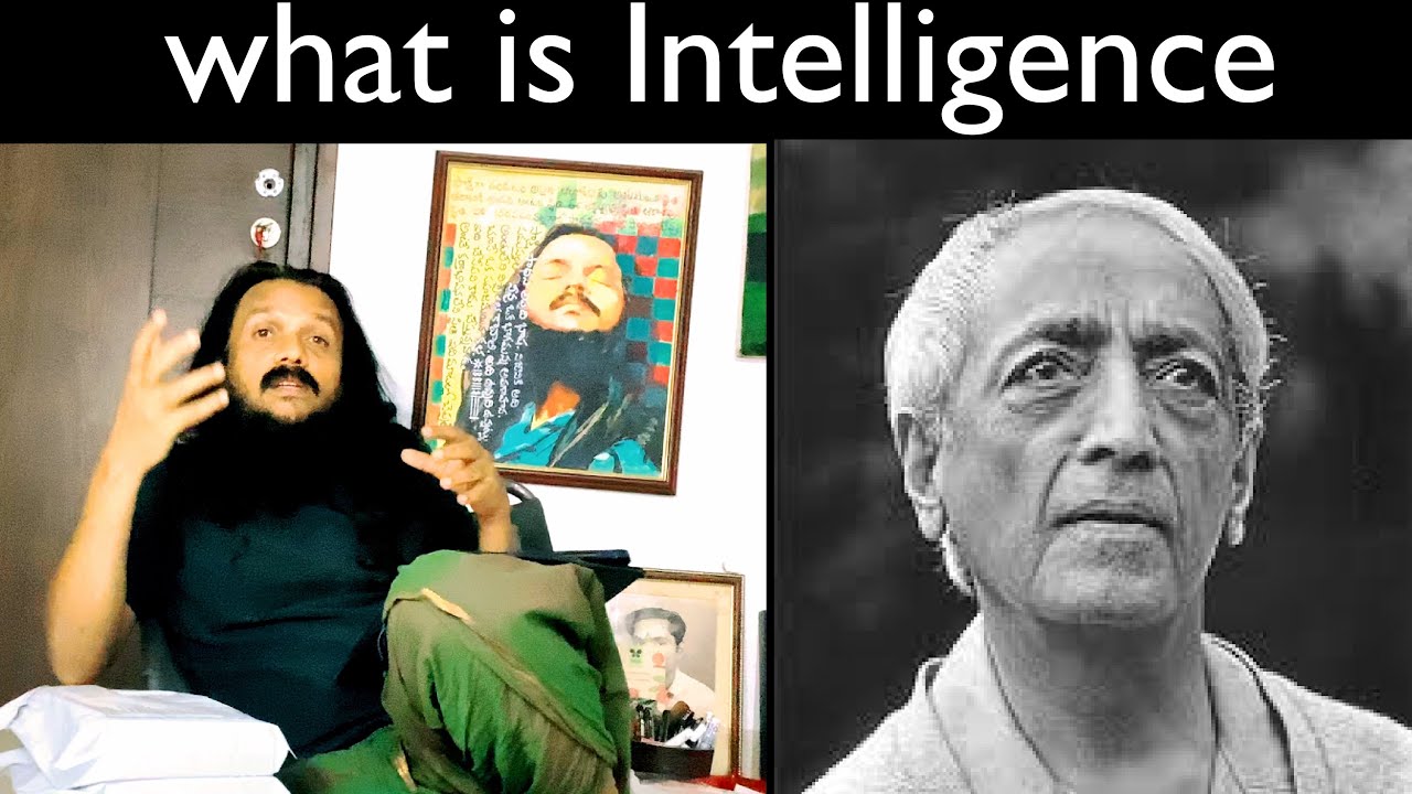 What is intelligence🌹j Krishnamurthy philosophy🌹Kanthrisa 