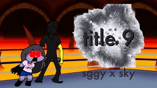 title 9 - Shaggy x Sky Fanmade Song