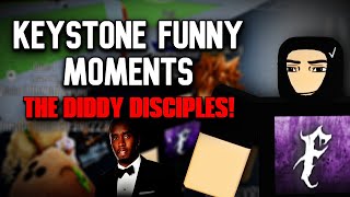 THE DIDDY DISCIPLES! | Keystone Funny Moments