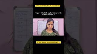 Class X | Introduction to Trignometry |At which angles the Trignometric Ratios value are 1