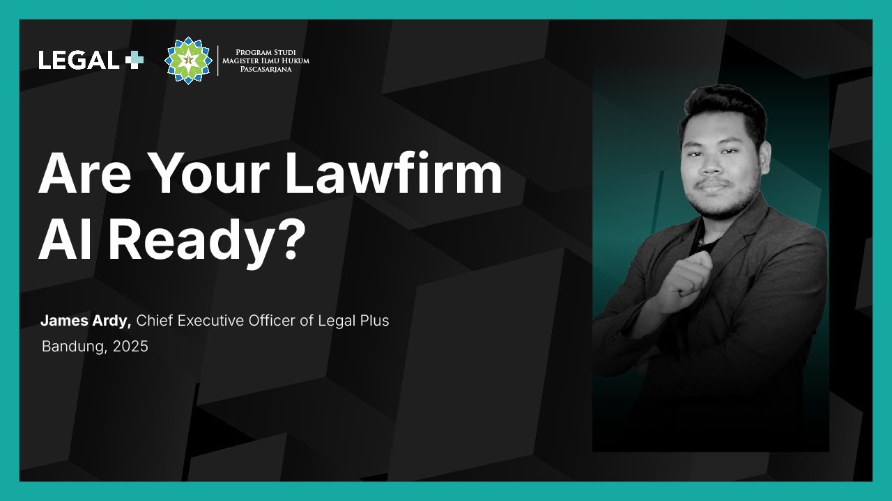 Are Your Lawfirm AI Ready? | Legal Plus & UIN SGD Bandung, Lawyer 4.0