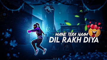 Maine Tera Naam Dil Rakh Diya | Free Fire Status | sad ff status | 4k status