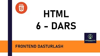 Web Dasturlash 6-dars #html #uzbektilida #uzbekchaDasturlash #oson #0danHmtl #frontend#webDasturlas