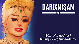 İlhamə Quliyeva - Darxımışam (Lyrics)