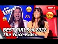 Best GIRLS of 2022 on The Voice Kids 😍✨ | Top 6