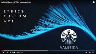 ValEtika (Ethics Custom GPT for Teaching, Self-Assessment and Learning)