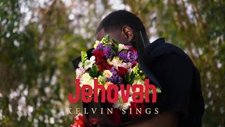 Download Lagu Kelvin sings - Jehovah (Official Music Video) MP3 Download Lagu Kelvin sings - Jehovah (Official Music Video) MP3