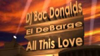 El Debarge - All This Love - Título (By Dj Bac Donalds)