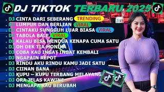 DJ TIKTOK TERBARU 2025 || DJ CINTA DARI SEBERANG 🎵 DJ LUMPUR DAN BERLIAN  🎵 FULL ALBUM❗❗