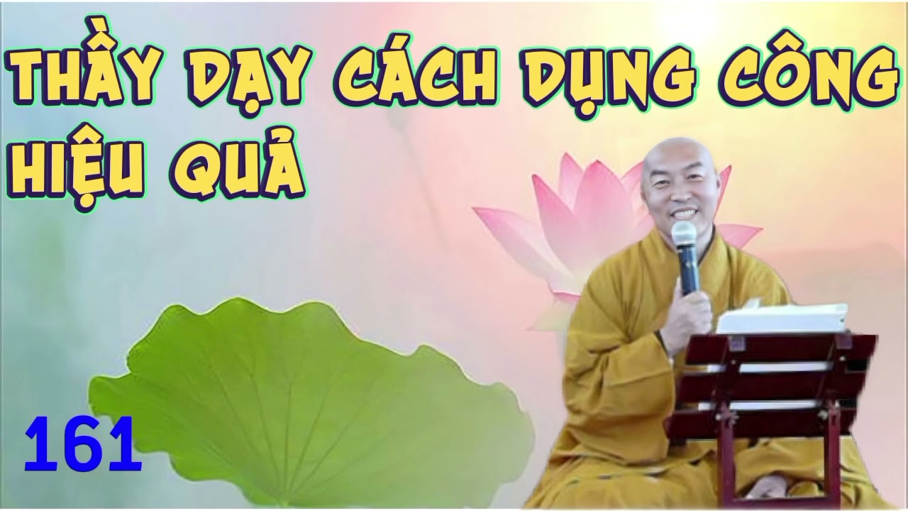 161. Hành Trì Pháp Niệm Phật| Thầy Thích Chân Hiếu.