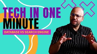 Tech in One Minute: Database Vs Search Engine screenshot 2