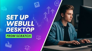 Setting Up The Webull Desktop App From Scratch (2025 Guide)