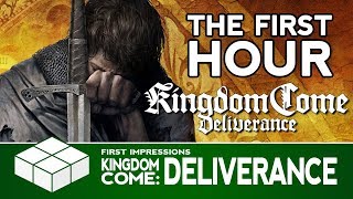 Kingdom Come: Deliverance - The First Hour of Gameplay | PC Gameplay & First Impressions