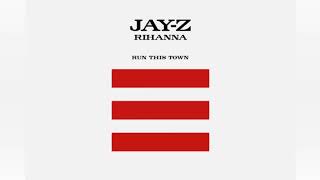 Jay Z & Rihanna - Run This Town / (Without Kanye's verse)