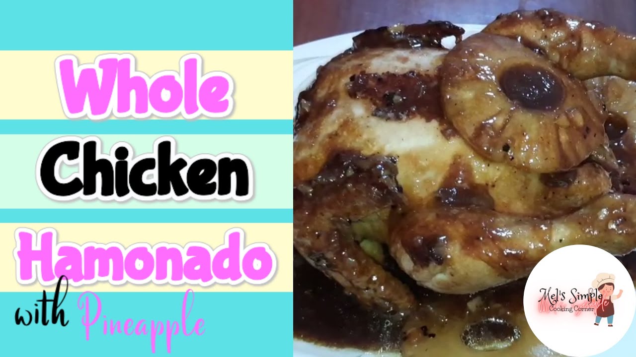 Whole Chicken Hamonado with Pineapple YouTube