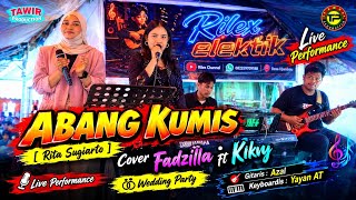 ABANG KUMIS – Rita Sugiarto | Cover Fadzilla ft Kikky | Live Panggung hajatan | Rilex Musik