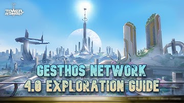 ToF 4.0 Exploration Guide! Gesthos Network - Tower of Fantasy