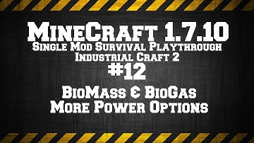 MineCraft 1.7.10 Single Mod Survival Game IC2. # 12 BioMass & BioGas