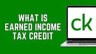 What Is The Earned Income Tax Credit (EITC) On Credit Karma Tax 2024